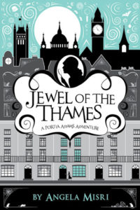 Jewel of The Thames. Book One in the Portia Adams Adventures