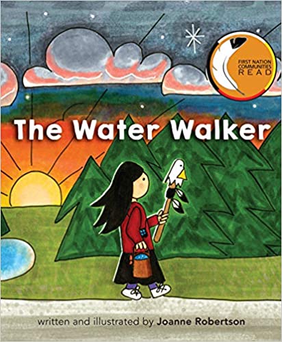 Cover art for "The Water Walker" by Joanne Robertson. Features a young girl walking in nature.