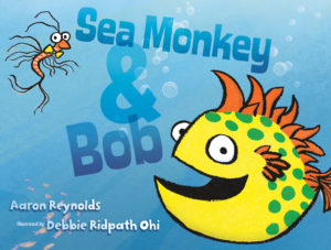 Sea Monkey & Bob