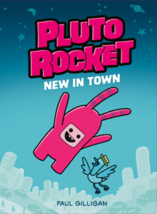 Pluto Rocket: New in Town