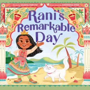 Rani’s Remarkable Day