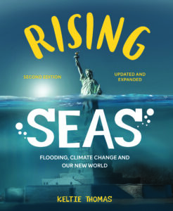 Rising Seas: Flooding, Climate Change and Our New World