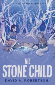 The Stone Child (#3 in the Misewa Saga)